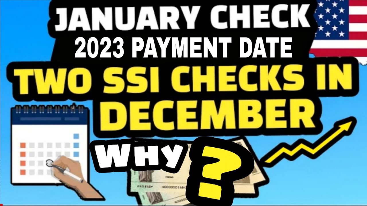 JANUARY SSI CHECKS 2023 EARLY PAY SOCIAL SECURITY EXTRA PAYMENT ? TWO