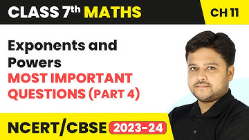 Exponents and Powers - Most Important Questions (Part 4) | Class 7 Mathematics Chapter 11 | CBSE