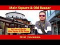 Main Square & Old Bazaar, Ohrid, Macedonia