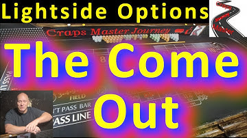 Light Side Come Out Strategies - Becoming a Better Craps Player