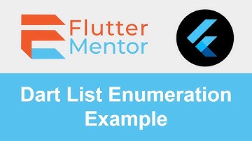 Flutter - Examples of Dart List Enumeration With Index