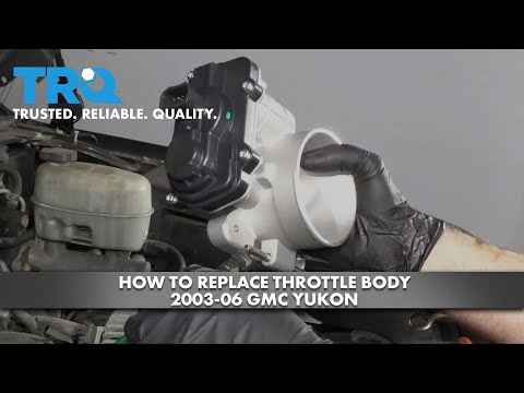 How to Replace Throttle Body 2003-06 GMC Yukon