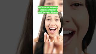 Differences Between Ukrainian Women And Western Women