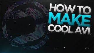 HOW TO MAKE COOL AVI S WITHOUT MBL