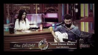 Cihan Güldaş - Turnam Gidersen Mardin'e (UçankuşTv) Resimi