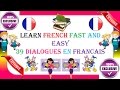 Learn French fast and easy # 39 dialogues en français