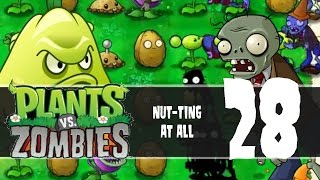 Plants vs Zombies, Episode 28 - Nut-Ting At All