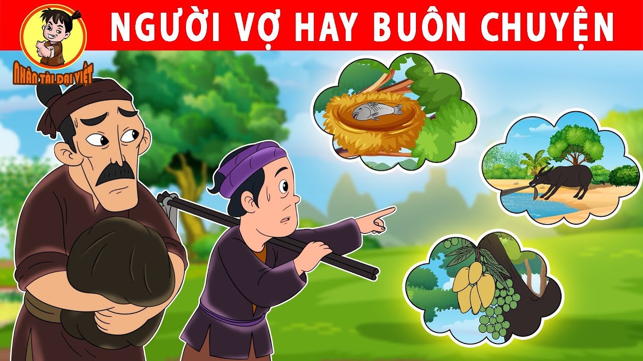 NGƯỜI VỢ HAY BUÔN CHUYÊN- Nhân Tài Đại Việt - Phim hoạt hình - Truyện Cổ Tích Việt Nam