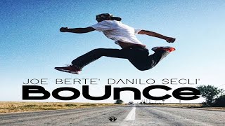 Joe Berte' & Danilo Secli' - Bounce (Radio Edit - Teaser)