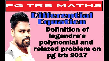PG TRB MATHS | LEGENDRE POLYNOMIAL