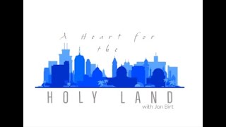 Heart for the Holy Land Podcast: Episode 1