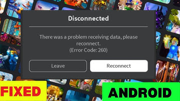 How To Fix Roblox Error Code 260 In Android