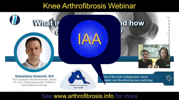 Arthrofibrosis Explained: Key Insights on Diagnosis & Understanding | IAA Ambassadors Edition
