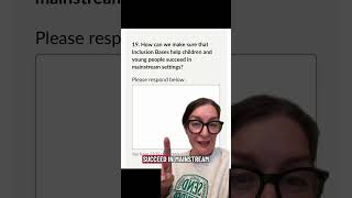 Part 9, SEND Reform Consultation Guide: Q18-19, Inclusion Bases