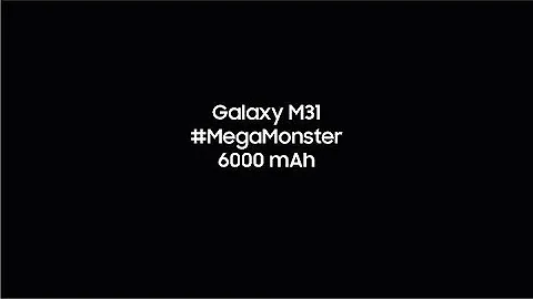 Samsung Galaxy M31 - Mega Monster | 6000 mAh battery - 天天要闻