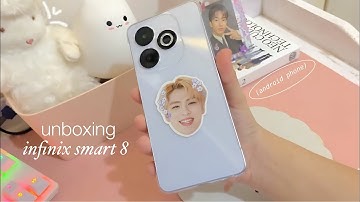 android phone 🎀 unboxing infinix smart 8 (white) | accessories + camera