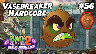 MODE VASEBREAKER GILA AKHIRNYA TAMAT JUGA ! | Plants vs. Zombies 2 Reflourished Ep.56