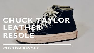 Chuck Taylor Handmade Leather Resole