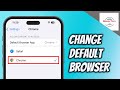 How to Change Default Browser on iPhone 2024 | Change Default Browser on iPhone
