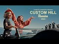 CUSTOM HILL REUNION 2022 | Unripe | 4K