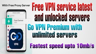 Go VPN Premium Apk with unlimited free servers| 2020 latest video fastest VPN service screenshot 3