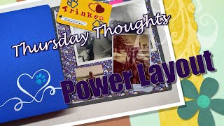 Thursday ThoughtsPower Layout