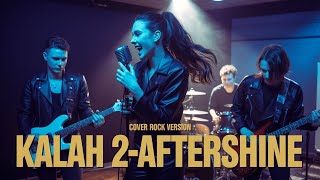 Download Lagu KALAH2-AFTERSHINE Cover Musik Rock Version MP3