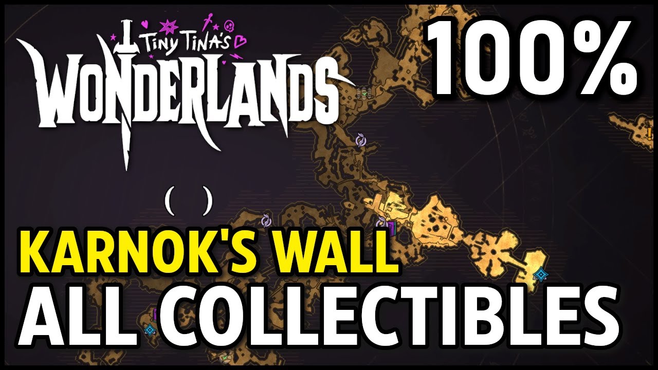 Tiny Tina's Wonderlands - Karnok's Wall All Collectibles (Lucky Dices, Scrolls, Poetry Page)