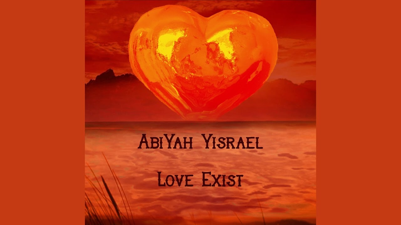 Παρακολούθηση AbiYah Yisrael - Love Exist (Audio) στο YouTube Παρακολούθηση AbiYah Yisrael - Love Exist (Audio) στο YouTube