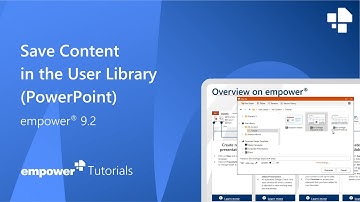 Save Content in the User Library (PowerPoint) - empower® Tutorial