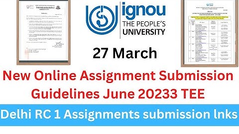 New Online Assignments Submission Guidelines Released | IGNOU Delhi RC 1 & Madurai assignment link