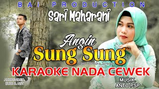 ANGIN SUNG SUNG ~ SARI MAHARANI KARAOKE MADINA TAPSEL TERBARU