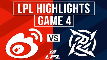 WBG vs NIP Highlights Game 4 | LPL 2024 Summer Playoffs | Weibo Gaming vs Ninja in Pyjamas