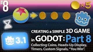 Godot 3.1: Creating a Simple 3D Game: Part 8 (Collecting Coins, HUD, Counter, Timers) #GodotEngine