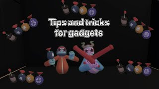 Tips and tricks for gadgets ￼