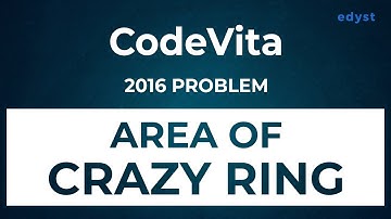 CodeVita: Solving 2016 Problem | Area of Crazy Ring