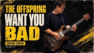 The Offspring - Want You Bad [GUITAR COVER] [INSTRUMENTAL COVER