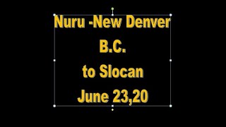 Nuru New Denver to Slocan 6 Victory Gunner
