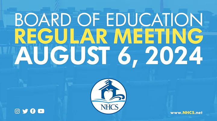 NHCS Board of Ed. Regular Meeting | August 6, 2024