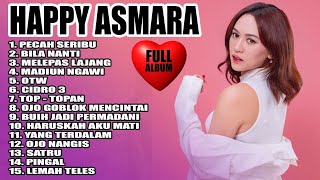 Pecah Seribu - Happy Asmara Full Album Dangdut Lagu Terbaru