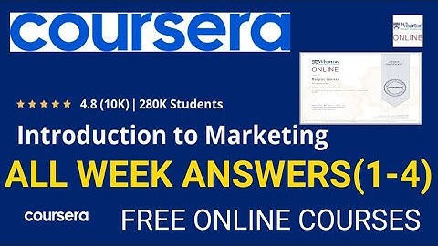 INTRODUCTION TO MARKETING-COURSERA 1-3 & FINAL ANSWER || FREE ONLINE COURSES....