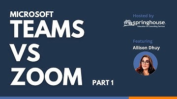 Microsoft Teams vs Zoom - Part 1 | Allison Dhuy | Springhouse