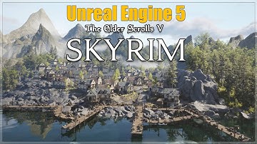 Skyrim in UNREAL ENGINE 5: Riften