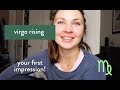 Virgo Rising | Your First Impression