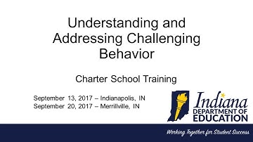 IDOE Charter School Training - Understanding and Addressing Challenging Behavior