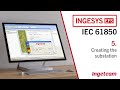 5. Creating the substation | IEC 61850 INGESYS eFS