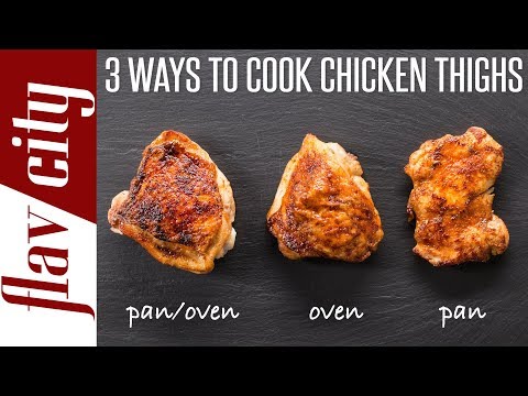 3-ways-to-cook-the-juiciest-chicken-thighs-ever---bobby's-kitchen-basics