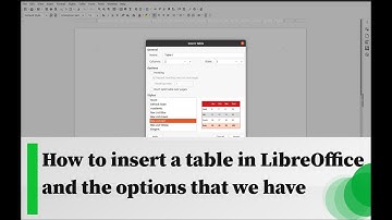 How to insert a table in LibreOffice and the options that we have
