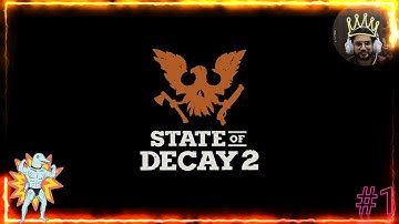 STATE OF DECAY 2 |JUGGERNAUT EDITION| Walkthrough Gameplay Part 1-INTRO (PC)