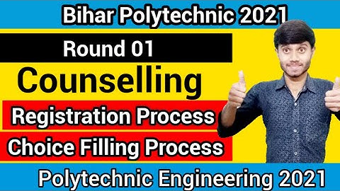 Bihar Polytechnic 2021 : Counselling Round 01 | Registration & Choice Filling | Process : DCECE 2021